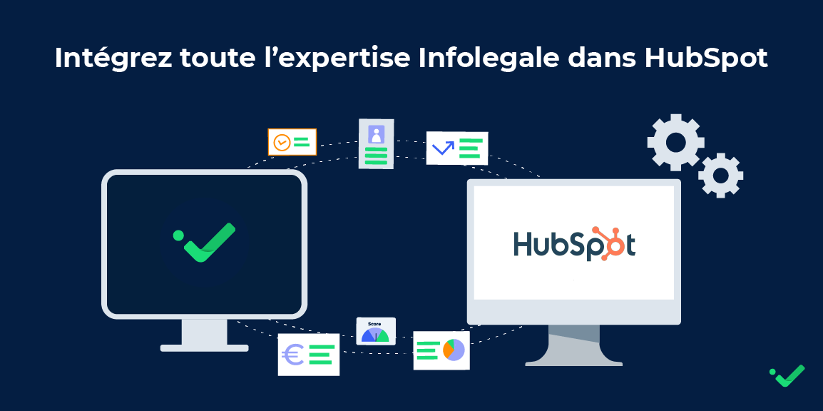 HubSpot : intégrez la donnée Infolegale