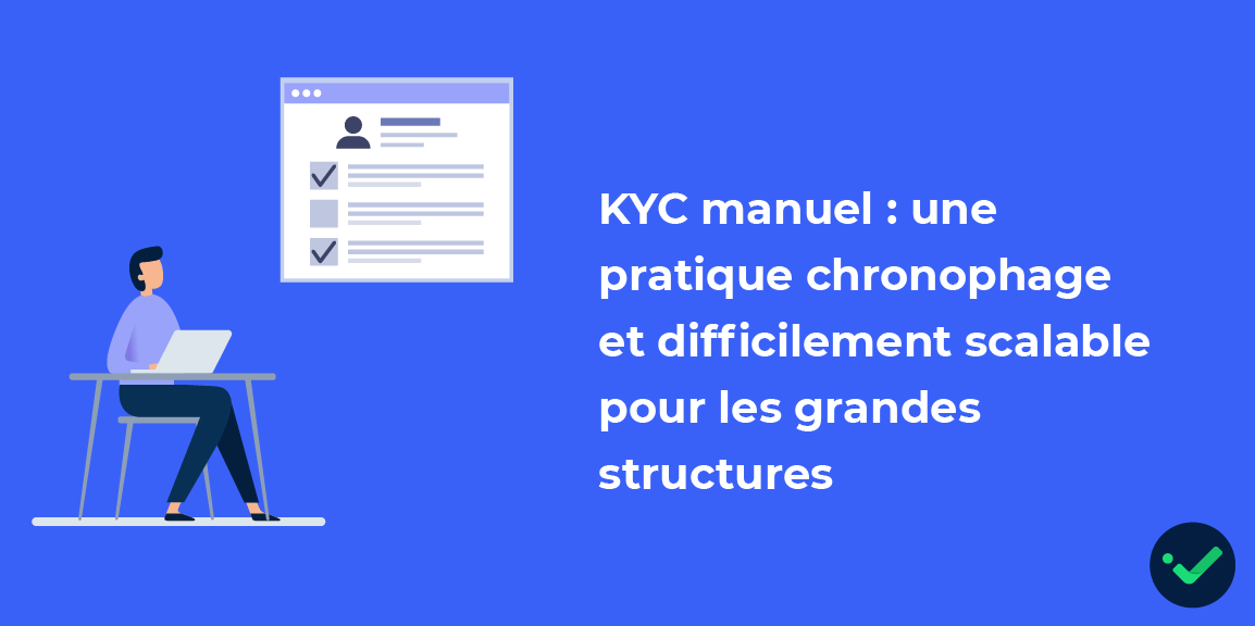 KYC manuel : des limites pour les grandes entreprises