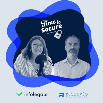 Time to Secure Podcast Infolegale Recouvéo